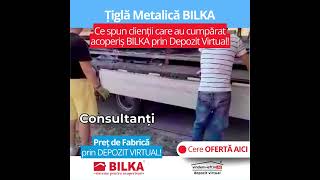 Tigla metalica Bilka - ce spun clientii care au cumparat Bilka