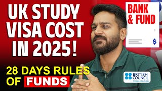 UK Study Visa Cost 2025:  28 Days Rules for All Students | UK Student Visa