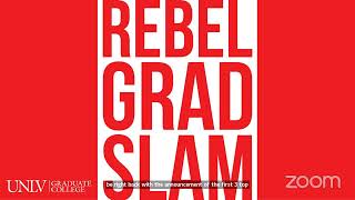 Rebel Grad Slam Preliminary Round Session D: Monday, Nov. 27, 2023