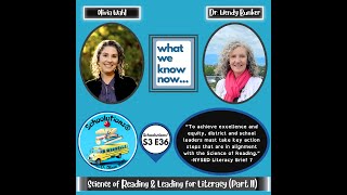 S3 E36: Science of Reading & Leading for Literacy (Part II) with Olivia Wahl & Dr. Wendy Bunker