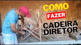 Como fazer Cadeira diretor, dobrável em madeira, como eu fiz