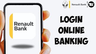 How To Login Renault Bank Online Banking Account (Easy GUIDE)