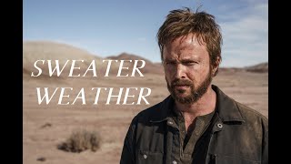 (Breaking Bad) Jesse Pinkman || Sweater Weather