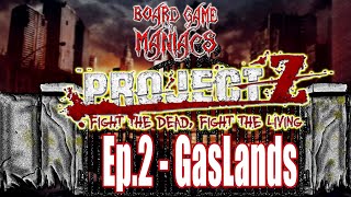 Project Z by Warlord Games - Ep 2  Gas Land - Apocalyptic Saturday -    BoardGameManiacs