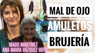 Mal de Ojo, brujería y amuletos. ¿Superstición o realidad?