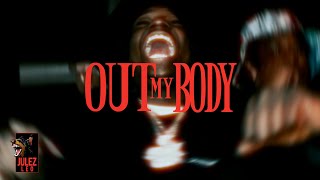 DUVY | OUT MY BODY @julezleo