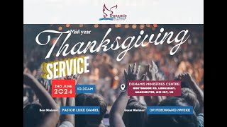 Mid-Year Thanksgiving Sunday Worship || Dr Ferdinand Nweke || 02.06.2024