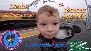 Trains at Wellingborough with Tommy Spotter 27/10/12