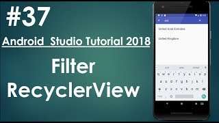 Android tutorial (2018) - 37 - Filter RecyclerView using Search View on App Bar