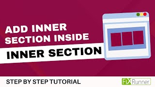 How To Add Inner Section Inside Inner Section In Elementor