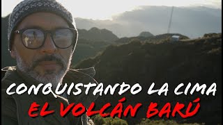 CONQUISTANDO LA CIMA DEL VOLCÁN BARÚ