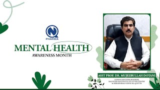 World Mental Health Day | Asst. Prof. Dr. Mujeebullah Dotani | Nabiqasim Industries