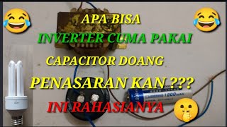 APA BISA INVERTER PAKAI CAPACITOR DOANG INI RAHASIANYA#teslacoil@Dicky Channel 151