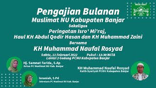 Peringatan Isra Mi'raj Nabi Besar Muhammad SAW Sekaligus Haul K.H. Muhammad Zaini yang Ke - 17