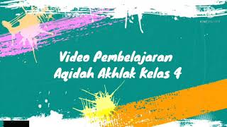 KELAS 4 : Video Pembelajaran Aqidah Akhlak "Indahnya Kalimat Tayyibah" MI Miftahul Huda Gempolkurung