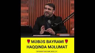 Hacı Ramil-Məbəs bayramı haqqında melumat