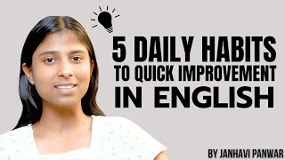 5 Quick Daily Habits to Improve Your English Instantly