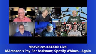 MacVoices #24236: Live! - Amazon's Pay-For Assistant; Spotify Whines...Again