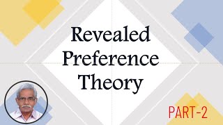 Revealed Preference Theory  PART 2