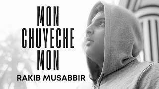 Mon Chuyeche Mon By Rakib Musabbir #rakibmusabbir #tunefactory