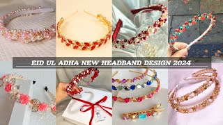 Eid UL Adha Special Headband Collection/ Headband Design 2024 #headband Sumik Collection