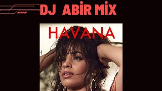 Camila _ Cabello - havana - Promo ( Dj Abir Mix Remixe 2024 )  No Jingle