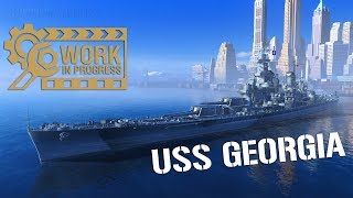 [WIP] USS GEORGIA - Le BB TIX Tout ou rien ? - World Of Warships -