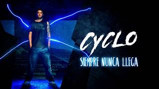 Siempre Nunca Llega | Cyclo (Lyric video)