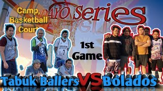 Dayo Series (1st Game) | Tabuk Ballers | VS | Bolados | Be Happy with Olli