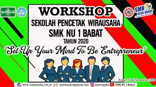 PEMBUKAAN WORKSHOP SEKOLAH PENCETAK WIRAUSAHA