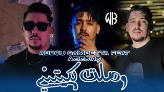 Abdou Gambetta [ Wsalt Bakitini - وصلت بكيتيني ] Avec Azizovic | Exclusive Live 2024