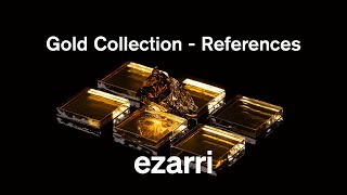 Ezarri - Gold Collection References