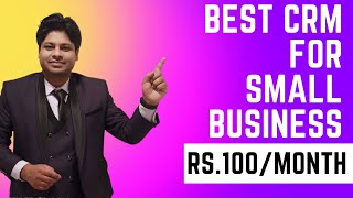 CRM for Small Businesses | CRM for MSME | CRM for Freelancers | Low Cost CRM for Small Teams