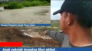 Sungai Diuruk Perusahaan Sawit, Banjir Terjang Wilayah Pemukiman Warga Desa Talau