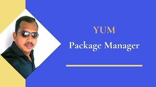 13.YUM Package Manager