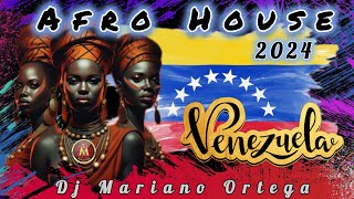 AFRO HOUSE ONE 2024 🇻🇪 VENEZUELA by DJ MARIANO ORTEGA