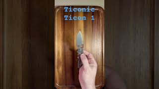 Ticonic Knives Ticon 1 #youtubeshorts #shorts #youtubeshort #short