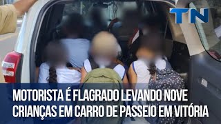 Motorista é flagrado levando nove crianças em carro de passeio em Vitória