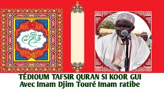 🔴EN DIRECT : TEDIOUM KAMILOU TAFSIR KOOR AVEC IMAM DJIM TOURE IMAM RATIB DU GRAND MOSQUE DE PASSY