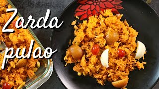 Meethe chawal | Zarda pulao-Ramzan Special