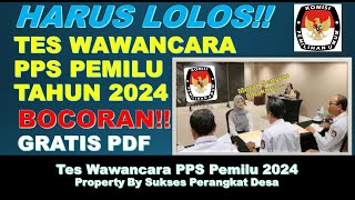 BOCORAN DARI SEBELAH!! TES WAWANCARA PPS PEMILU 2024 - SOAL PILIHAN YANG SERING DITANYAKAN!