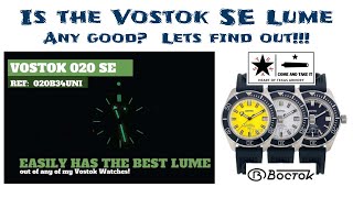 Just How Bright is the Vostok SE Lume??? - Lets find out!