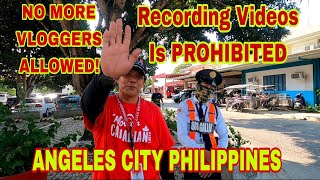 VLOGGING IS NOT ALLOWED IN ANGELES CITY ANYMORE//PHILIPPINES