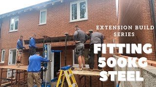 Extension build series- Installing 500kg steel & Bricking up