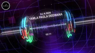 Yamla Pagla Deewana - Dj A Sens Club Edit