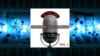 Crooners and Classics 1