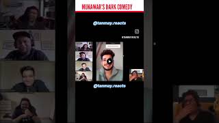 Tanmay Reaction On MUNAWAr FARUQUI (Dark Joke)😂!