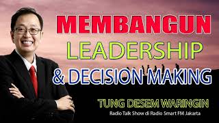 Membangun Leadership & Decision Making