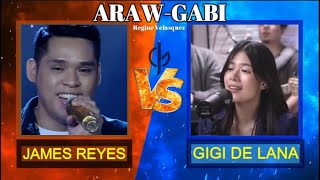 ARAW-GABI | James Reyes VS Gigi De Lana