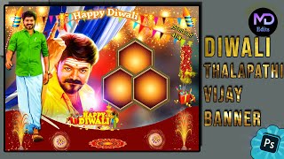 🔥Diwali Banner with Thalaphathy Vijay Diwali Poster Design Tamil | MD Edits🔥